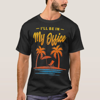Frauen, die ich in meinem Büro in Tropical Beach S T-Shirt