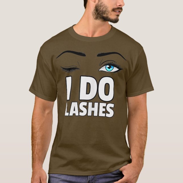 Frauen, die ich lashe, Geschenk Augen Lash Makeup  T-Shirt (Vorderseite)