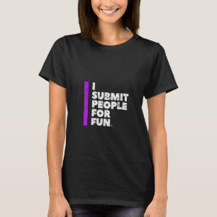 Frauen, die ich Leute für Spaß schicken brasiliani T-Shirt