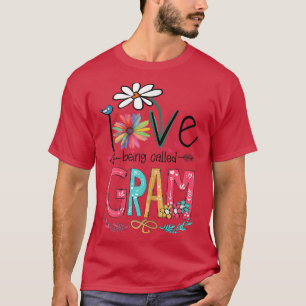 Frauen, die ich Liebe nenne, sind Gaben von Gram S T-Shirt