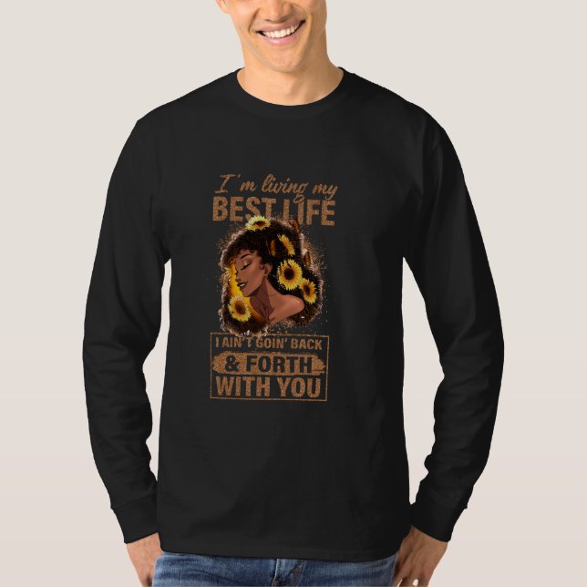Frauen, die ich mein bestes Leben lebe T-Shirt (Vorderseite)