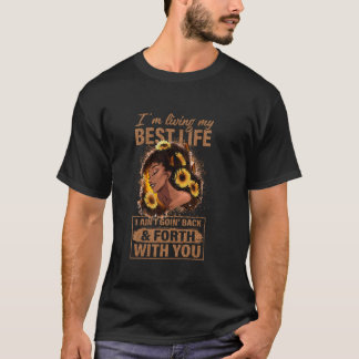 Frauen, die ich mein bestes Leben lebe T-Shirt