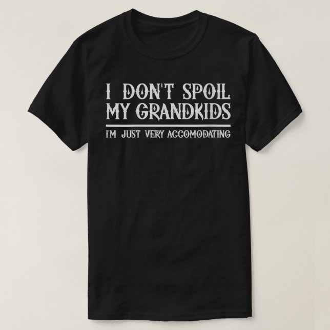 Frauen, die ich meine Enkelkinder nicht verwüste,  T-Shirt (Design vorne)