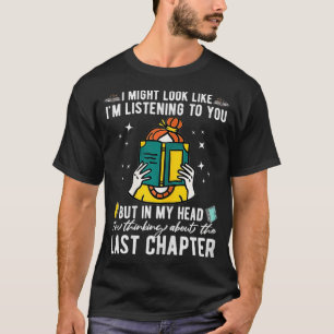 Frauen, die ich mir vielleicht anhöre Spaß T-Shirt