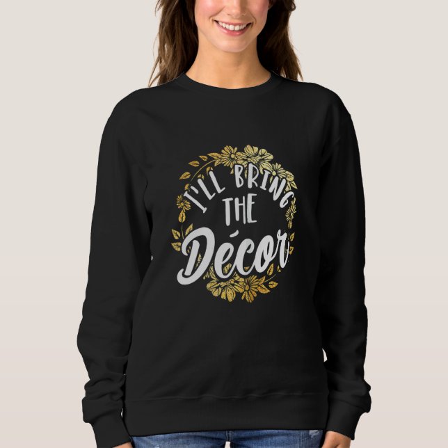 Frauen, die ich mit dem Dekor-Junggeselinnen-Absch Sweatshirt (Vorderseite)