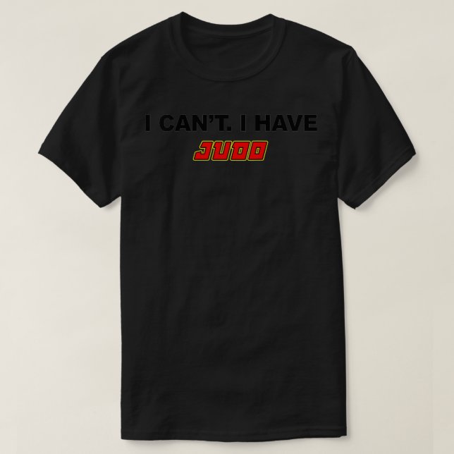 Frauen, die ich nicht habe, Judo Martial Arts T-Shirt (Design vorne)