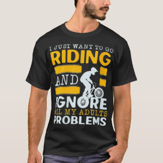 Frauen, die ich nur Gewollt habe zu reiten und all T-Shirt