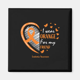 Frauen, die ich Orange für meine Freundin Leukämie Magnet