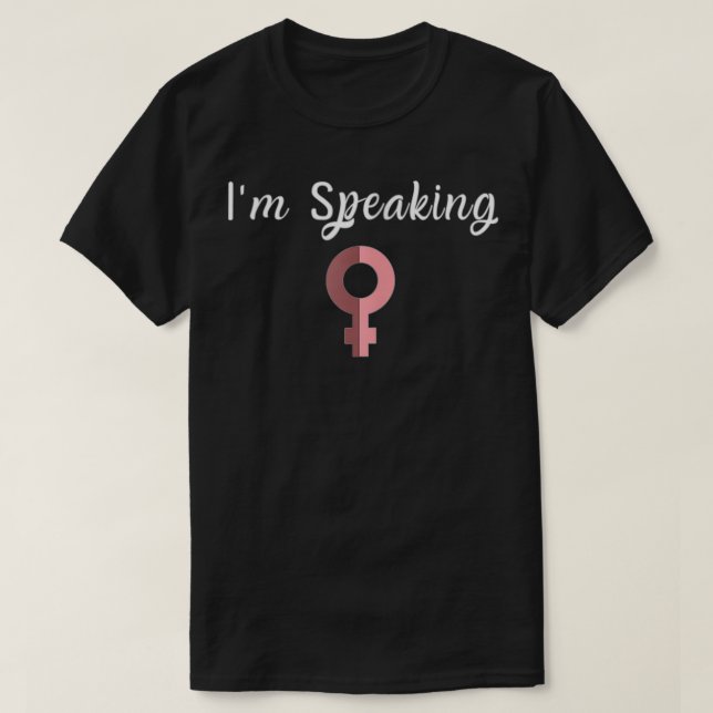 Frauen, die ich spreche  T-Shirt (Design vorne)