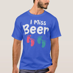 Frauen, die ich vermisse Schwangerschaft Schwanger T-Shirt