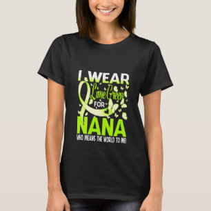 Frauen, die ich während meines Nana-Lymphoms-Krieg T-Shirt