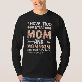Frauen, die ich zwei Titeln Mama und Mommom I rock T-Shirt