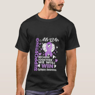 Frauen, die meine Epilepsie-Ehefrau unterstützen, T-Shirt