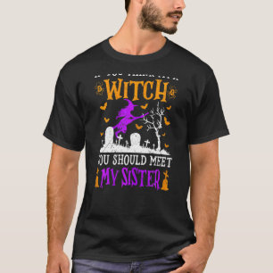Frauen, die meinen, ich bin Hexe, treffen meine Sc T-Shirt