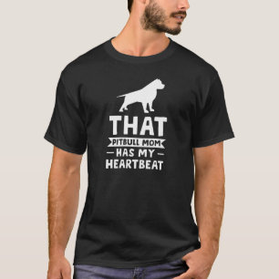 Frauen, die Pitbull-Mama meinen Herzklopfhund habe T-Shirt