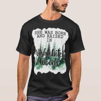 Frauen, die sie Geboren war und in Wald aufgezogen T-Shirt
