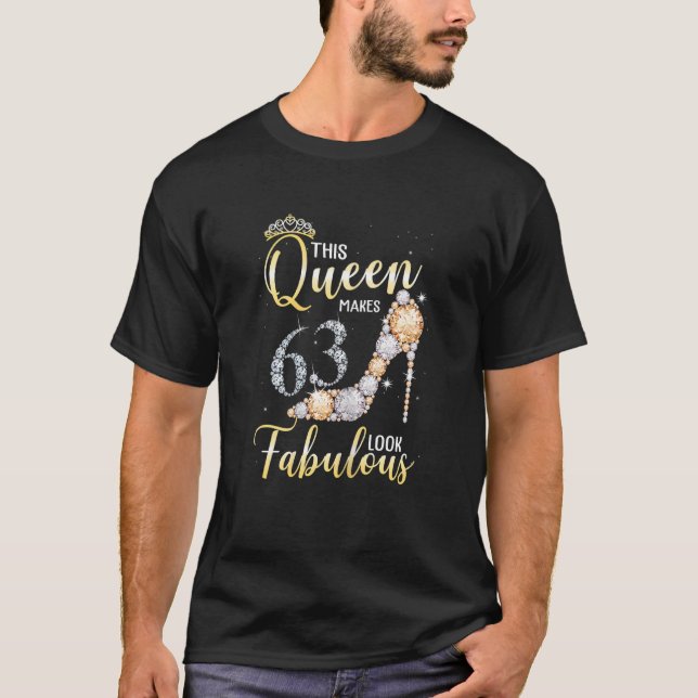 Frauen diese Königin macht 63. fabelhaft aussehen  T-Shirt (Vorderseite)