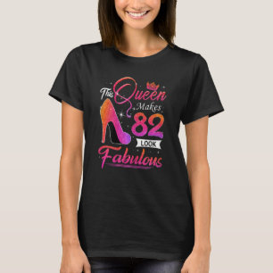 Frauen diese Königin macht 82 fabelhaft aussehen 8 T-Shirt