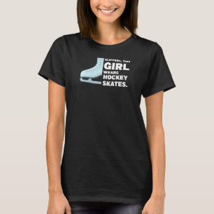 Frauen dieses Mädchen trägt Hockey-Skate Hockey-Gi T-Shirt