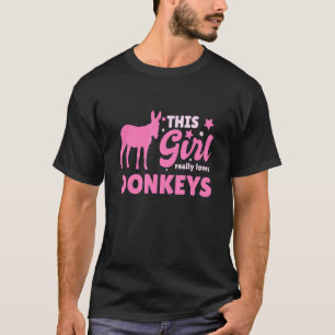 Frauen dieses Mädchen wirklich Lieben Donkeys Donk T-Shirt