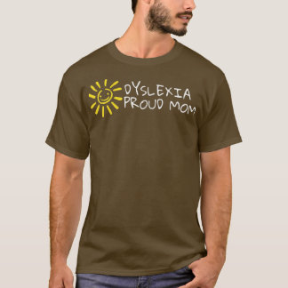 Frauen Dysleia Proud Mama Adhd Dysleieness T-Shirt