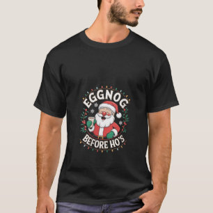 Frauen Eggnog Vor Ho s Lustiges Weihnachten Santa T-Shirt
