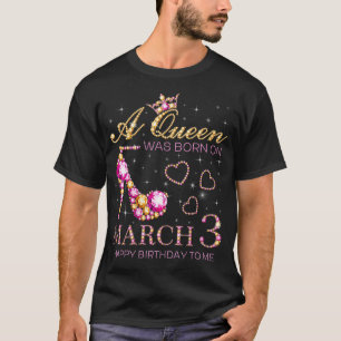Frauen Eine Königin war am 3. März Geborenen Gebur T-Shirt