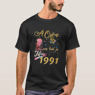 Frauen eine Königin war im Mai 1991 Geboren, lusti T-Shirt