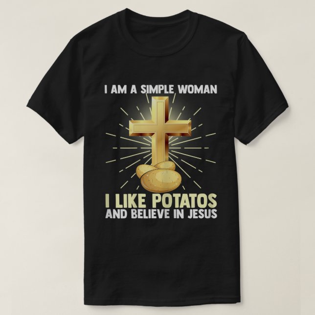 Frauen, einfache Frauen wie Potatos Vegan glauben  T-Shirt (Design vorne)