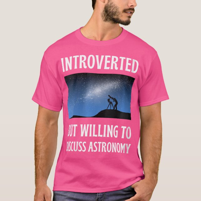 Frauen eingeführt, aber bereit, über Astronom zu d T-Shirt (Vorderseite)