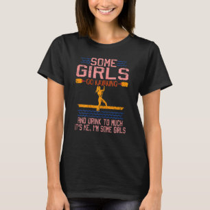 Frauen Einige Mädchen gehen Kajak und trinken zu v T-Shirt