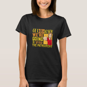 Frauen Empowerment Frauen Pro-Wahl Frauen gegen Fr T-Shirt