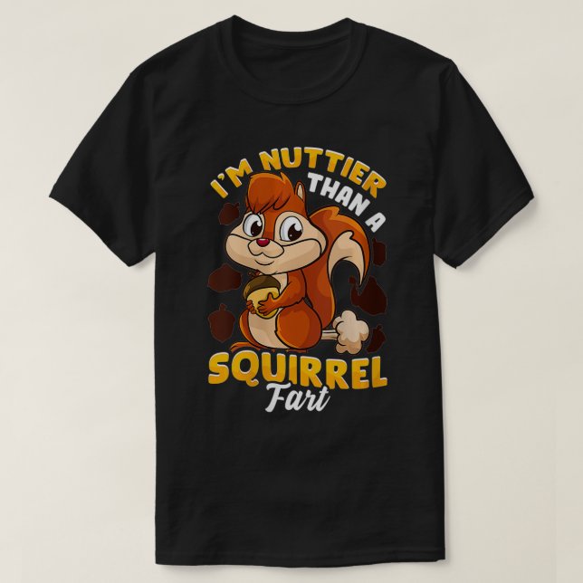 Frauen ernährter als eine Eichhörnchen-Furz Witzig T-Shirt (Design vorne)