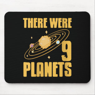 Frauen Es gab 9 Planeten Funny Science Space Ne Mousepad