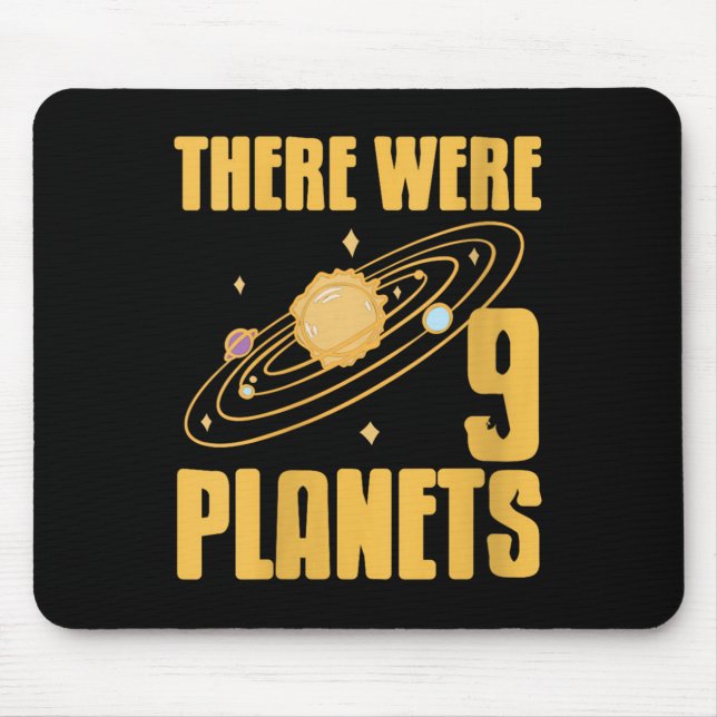 Frauen Es gab 9 Planeten Funny Science Space Ne Mousepad (Vorne)