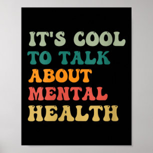 Frauen Es ist cool, über psychische Gesundheitsauf Poster