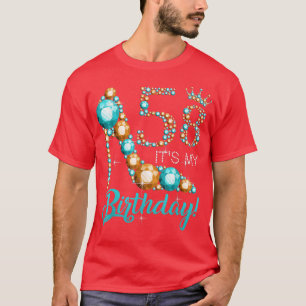 Frauen Es ist mein 58. Schuhkronenglücks 58. Gebur T-Shirt