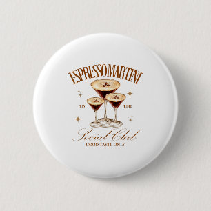 Frauen Espresso Martini Social Club Trinkschwanz  Button