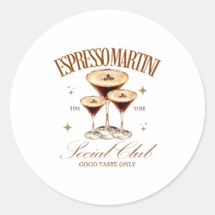 Frauen Espresso Martini Social Club Trinkschwanz  Runder Aufkleber