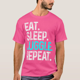 Frauen Essen Schlafen Jonglieren Wiederholen Lusti T-Shirt