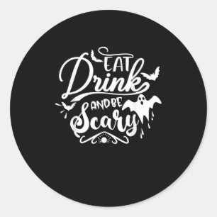 Frauen Essen Trinken Und Sei Gruselig Halloween Mo Runder Aufkleber