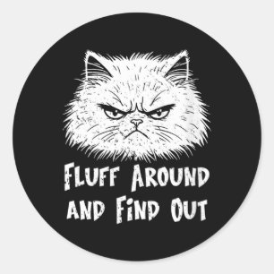 Frauen Fluff Um Lustige Sarkastische Katzenbesitze Runder Aufkleber