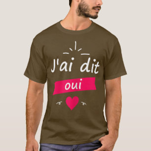 Frauen Frauengeschenk für die Braut zu sein J'ai s T-Shirt