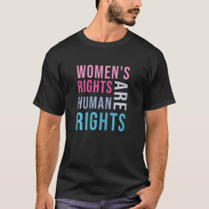 Frauen Frauenrechte sind Menschenrechte T-Shirt