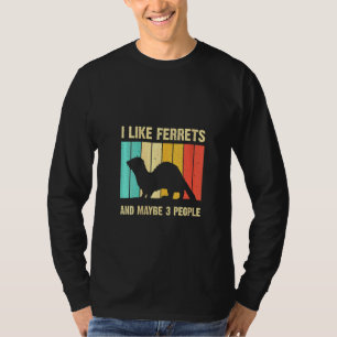 Frauen Frettchen für Männer Frauen Frettchen Einfü T-Shirt