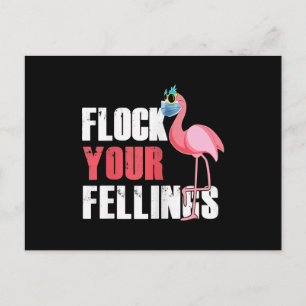 Frauen fühlen Ihre Gefühle Funny Flamingo Feiertagspostkarte