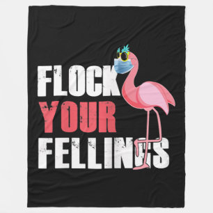 Frauen fühlen Ihre Gefühle Funny Flamingo Fleecedecke