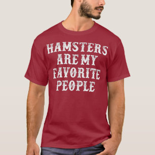 Frauen Funny Girlfriend Geschenkhamster sind meine T-Shirt