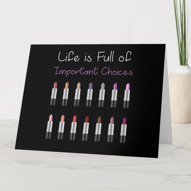 Frauen Funny Lipstick Wichtige Lebensoptionen Karte (Vorderseite)