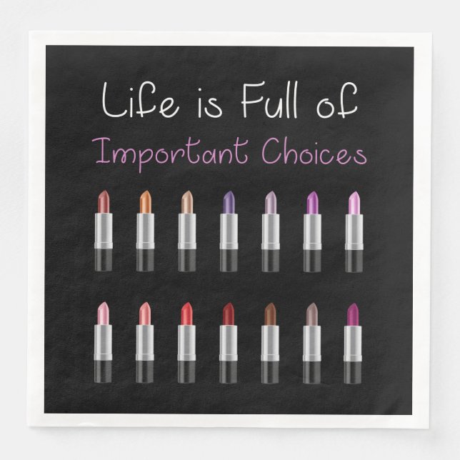 Frauen Funny Lipstick Wichtige Lebensoptionen Serviette (Vorderseite)